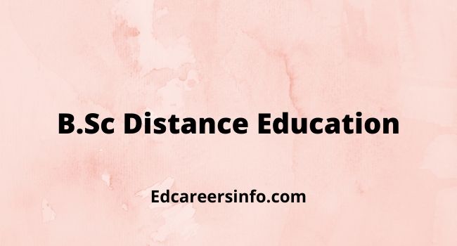 Bsc Distance Education Admission 2024 25 Fees Edcareersinfo 